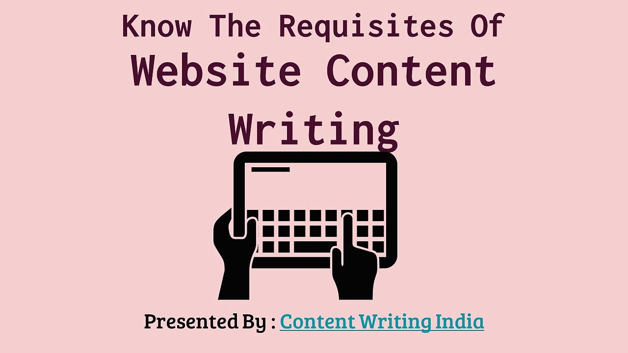 Know The Requisites Of  Website Content Writing