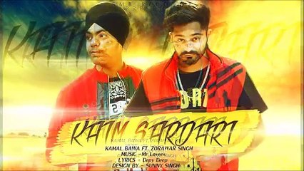 Kaim Sardari II Kamal Bawa ft ZoRawaR II Punjabi New Song 2017 II Mr.Lovees II Depy Deep