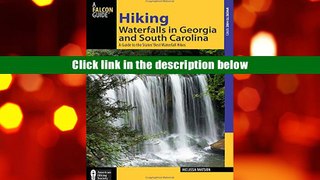 Popular Book  Hiking Waterfalls in Georgia and South Carolina: A Guide To The States  Best