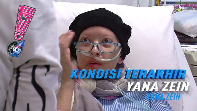 Berobat ke Cina, Ini Kondisi Terakhir Yana Zein - Cumicam 20 April 2017