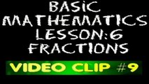 Basic Math: Lesson 6 - V9 - Addition of Fractions