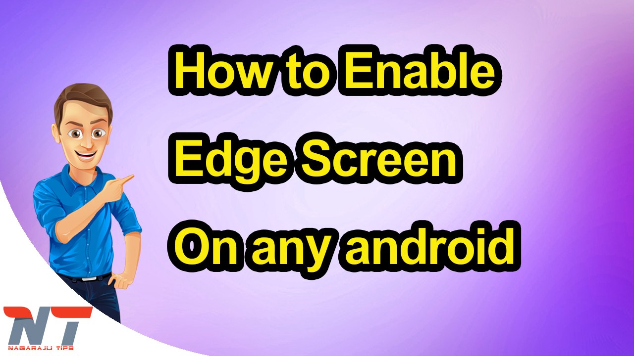 How to Enable edge screen on any android