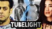 Tube Light First Poster Released | Salman Khan | Upcoming Movie