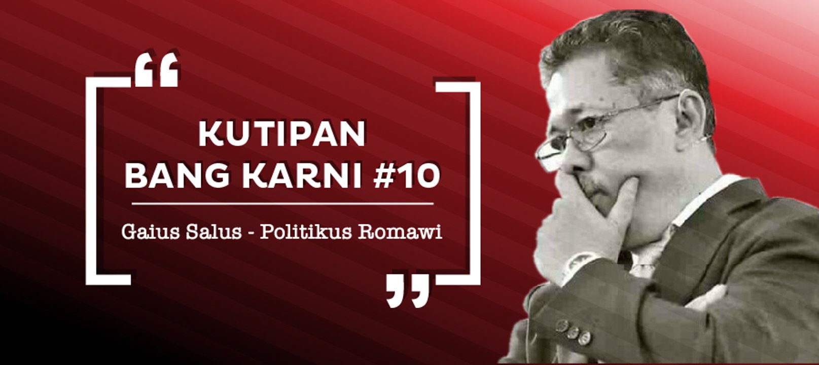 Kutipan Bang Karni #10 - Quote Gaius Salus