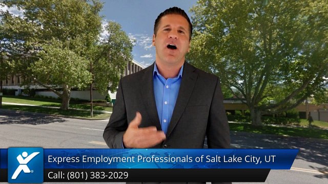 Express Employment Professionals of Salt Lake City, UT |Perfect Five Star Review by Oren P.