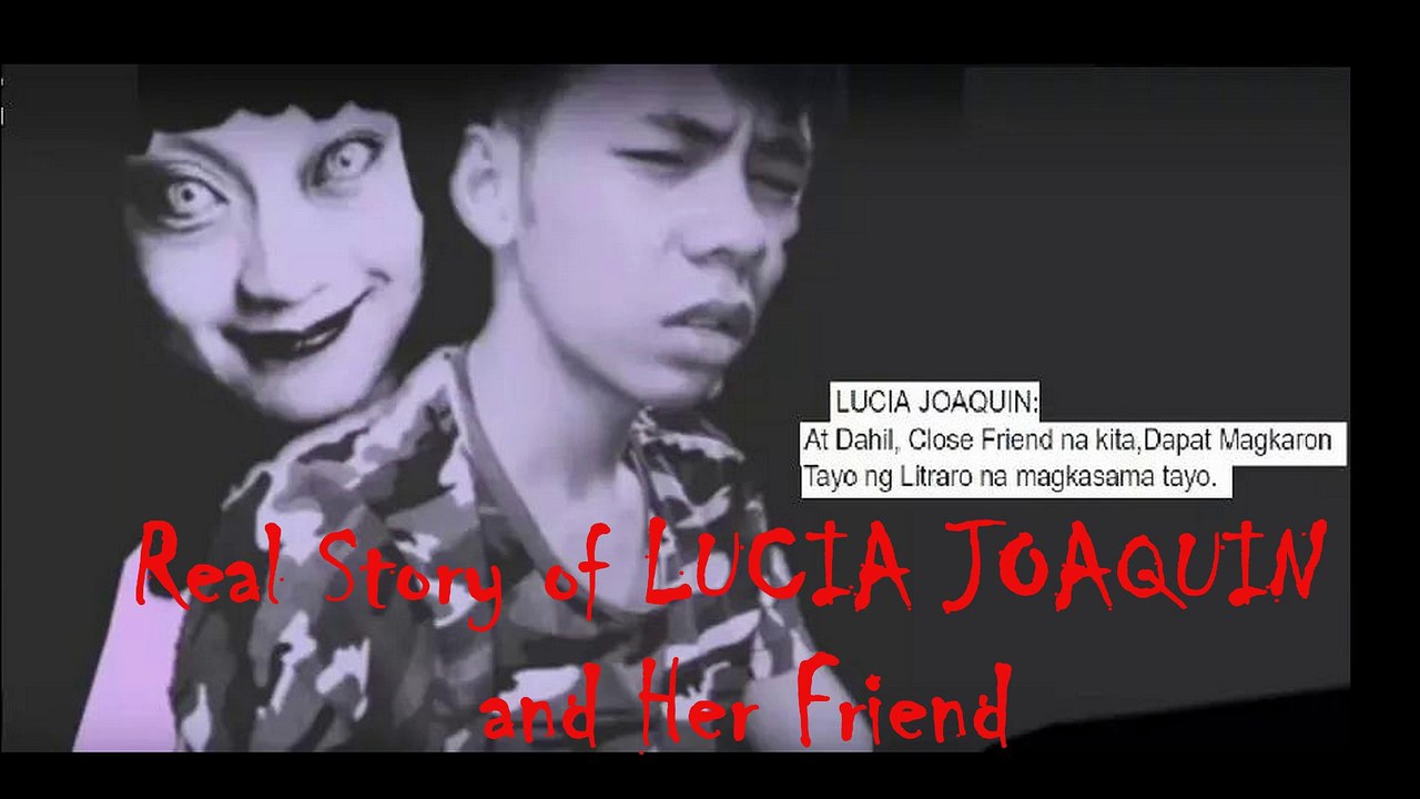 LUCIA JOAQUIN REAL STORY