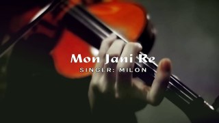 Mon Jani Re _ Milon _ Bangla New Song _ Full HD