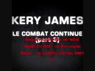 kery james le combat continue ...part 3