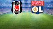 Avrupa Ligi'nde Beşiktaş-Lyon Maçının İlk 11'leri Belli Oldu