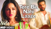 Tere Bin Nahi Laage By Uzair Jaswal _ Ek Paheli Leela _ Sunny Leone & Jay Bhanushali_ Hindi Sad Song