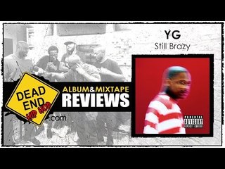 YG - Still Brazy Album Review | DEHH