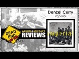 Denzel Curry - Imperial Mixtape Review | DEHH