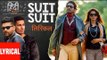 Suit Suit Lyrical Full HD Video Song Hindi Medium 2017 - Irrfan Khan & Saba Qamar - Guru Randhawa - Arjun