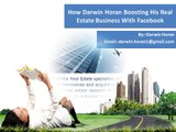 How Darwin Horan Boosting his Real Estate Business With Facebook