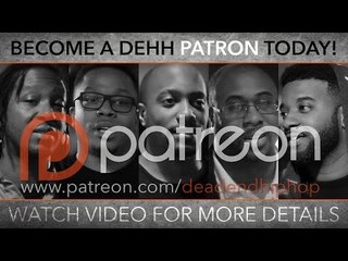 Dead End Hip Hop PSA | Official Patreon Page Launch!