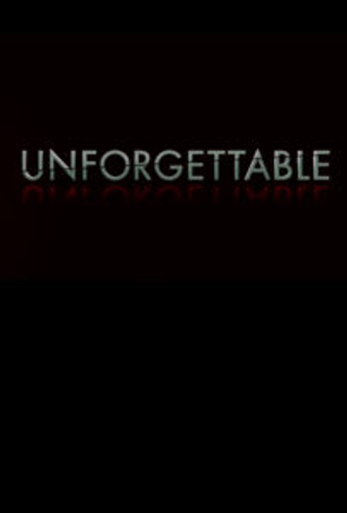Unforgettable (2017) Full Length