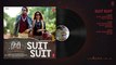 Suit Suit Full Audio Song - Hindi Medium - Irrfan Khan & Saba Qamar - Guru Randhawa - Arjun