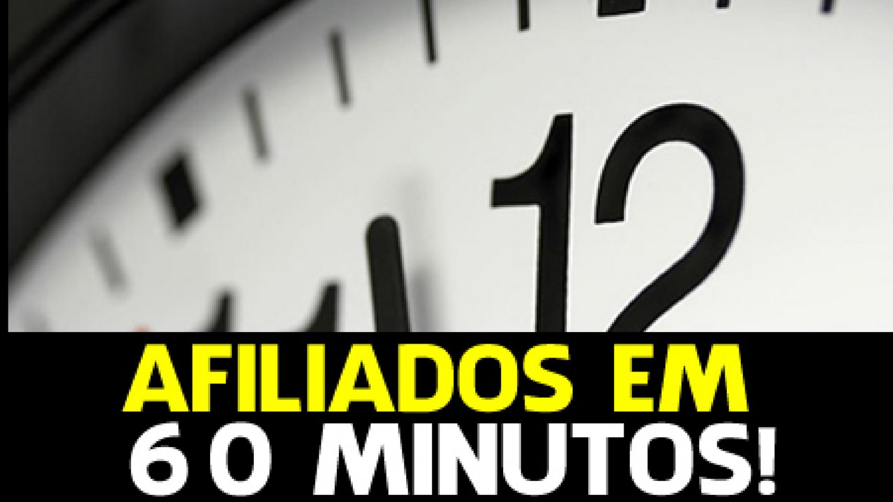 Curso Gratuito Afiliados em 60 Minutos - Dicas