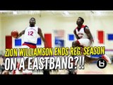 Zion Williamson Ends Last Regular Season Game on a BANG! Eastbay Attempt Pt. 2!!! Raw Highlights!