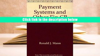PDF  Payment Systems and Other Financial Transactions: Cases, Materials, and Problems Ronald J.