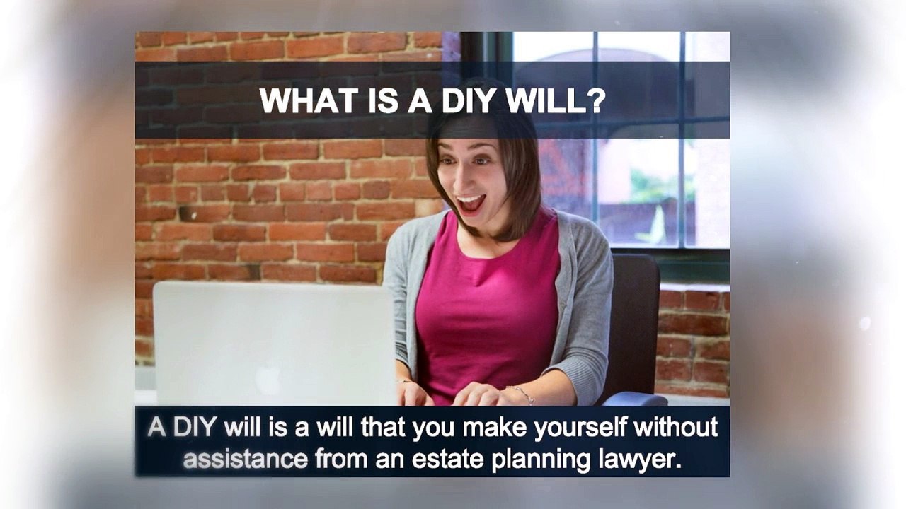 The Biggest Problems with Creating a DIY Will