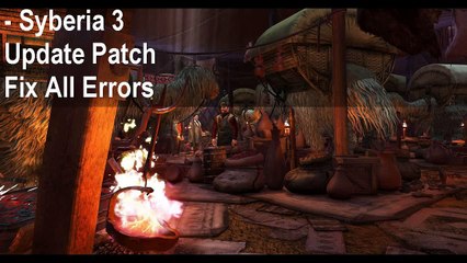 How to Fix Syberia 3 Crash on startup