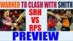 IPL 10: David Warner led SRH vs Steve Smith led RPS, Match 24 PREVIEW | Oneindia News