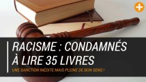 Racisme : condamnés à lire 35 livres