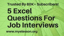 5 Excel Questions Asked in Job Interviews