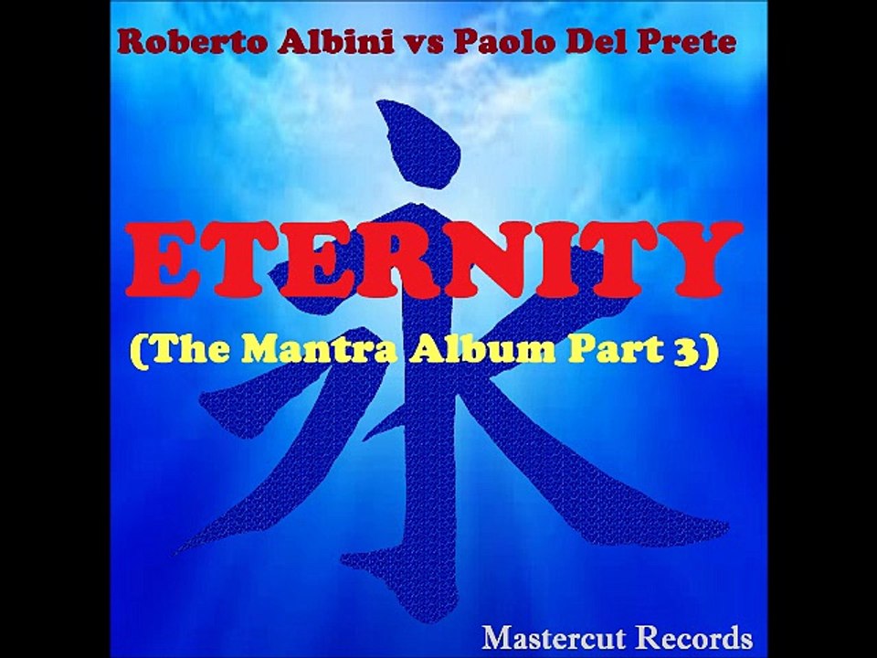 ROBERTO ALBINI vs PAOLO DEL PRETE - THE MANTRA ALBUM PART 3 (PROMO MEGAMIX)