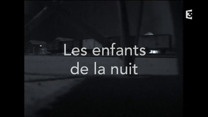 2e Guerre Mondiale - Les enfants de la nuit