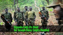 Uganda Ends Its Hunt for Joseph Kony Empty-Handed