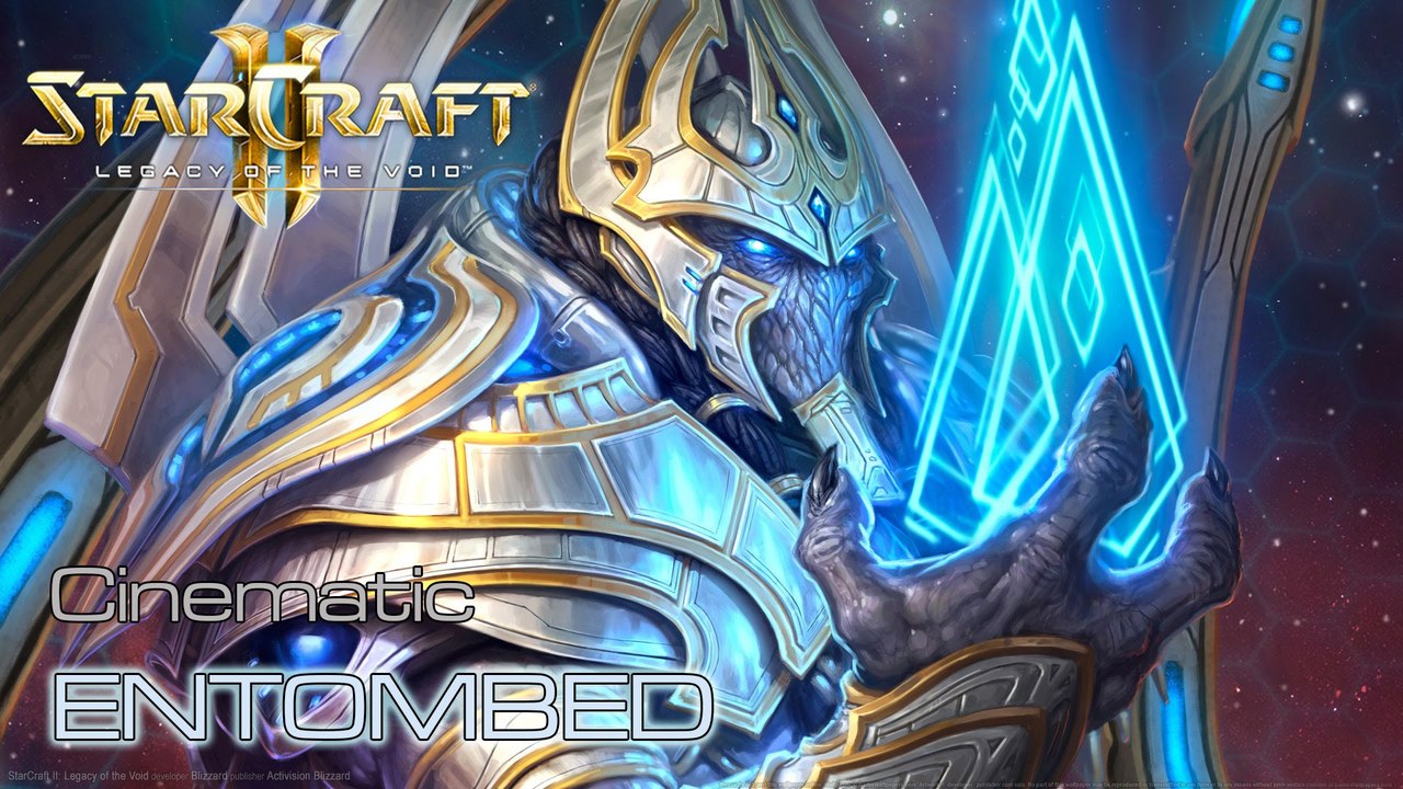 Starcraft II: Legacy of the Void - Cinematic: Entombed