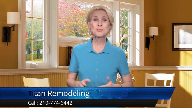 Titan Remodeling San Antonio Excellent Five Star Review by Noel S.