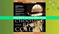 READ book Choosing the Right College: 2008-2009: The Whole Truth about America s Top Schools  Pre