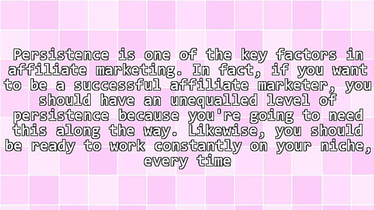 Persistence: Key to Successful Affiliate Marketing
