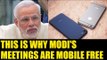 PM Modi banned Mobile phones in his meetings , Here is why | Oneindia News
