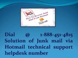 Dial @ 1-888-451-4815 Solution of Junk mail via Hotmail technical support helpdesk number