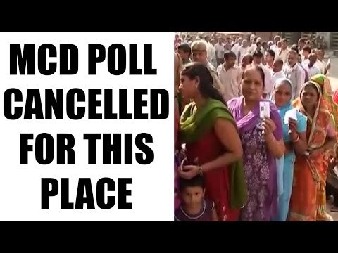 Delhi MCD polls 2017: Election for Sarai Pipal Thala ward cancelled| Oneindia News