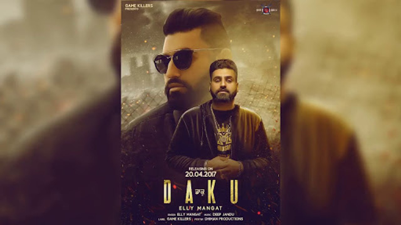 DAKU Full HD Video Elly Mangat Deep Jandu Song 2017