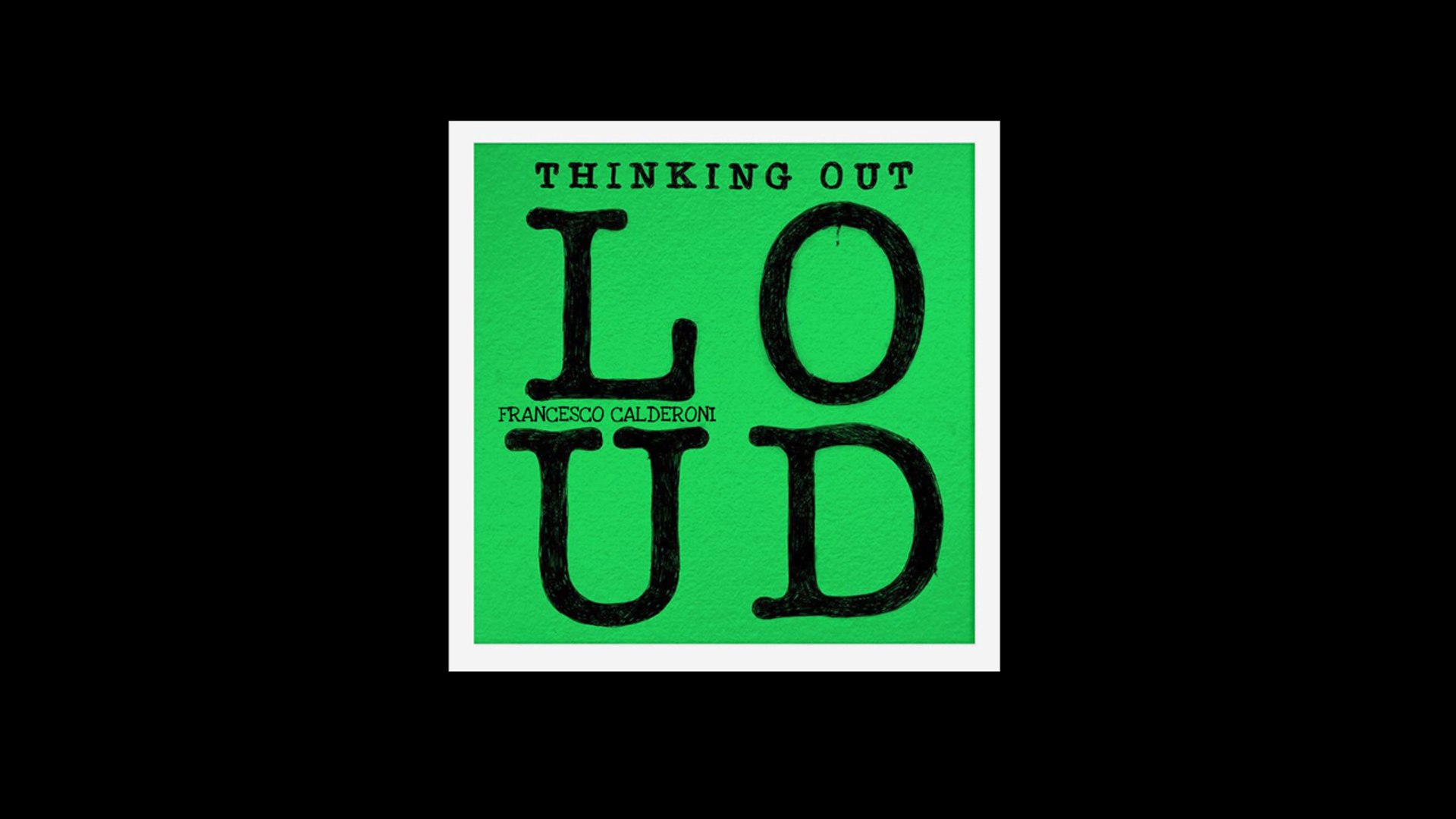 Ed Sheeran - Thinking out loud - Cover by Francesco Calderoni
