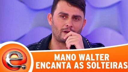 Programa Eliana (23/04/17) - Mano Walter canta e encanta as solteiras