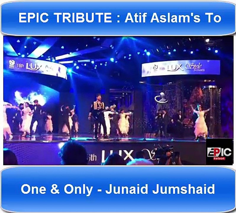 Atif Aslam Tribute To Junaid Jamshed