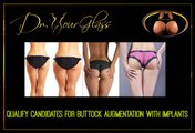 Qualifying candidates for buttock augmentation with implants