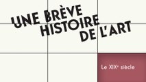 Une brève histoire de l’art, Le XIXe siècle : Y’a pas que la peinture dans la vie !