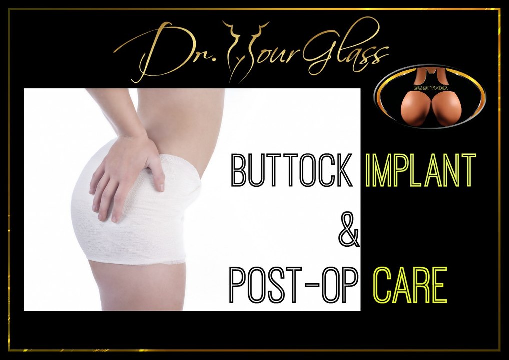 Buttock implant post-op care