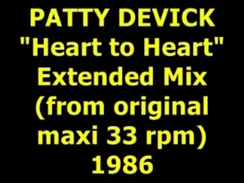 PATTY DEVICK Heart to Heart Extended Mix 1986