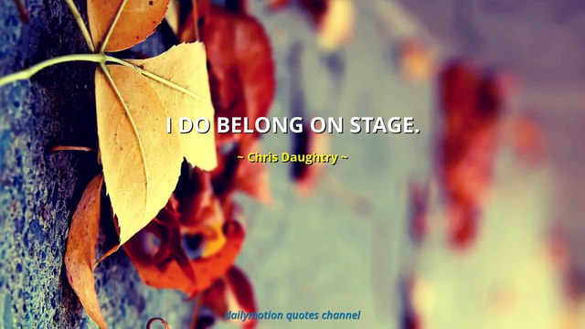 Chris Daughtry Quotes #1