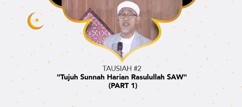 Damai Indonesiaku - Tujuh Sunnah Harian Rasulullah SAW (part 1)