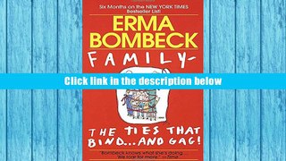 Best Ebook  Family--The Ties that Bind . . . And Gag!  For Online